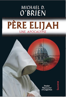 Père Elijah une apocalypse