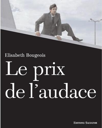Le prix de l'audace