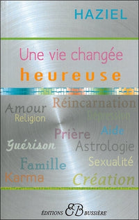 Une vie changée heureuse