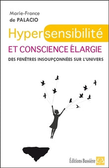 Hypersensibilité et conscience élargie