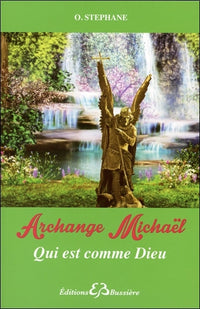 Archange Michaël - Qui est comme Dieu