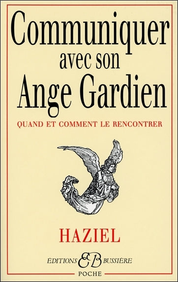 Communiquer avec son ange gardien : Quand et Comment le rencontrer