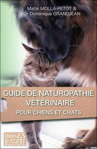 Guide de naturopathie vétérinaire pour chiens et chats