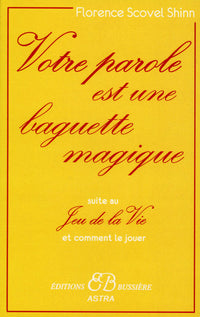Votre parole est une baguette magique