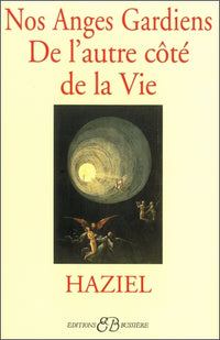 Nos anges gardiens de l'autre côté de la vie