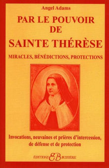 Par le pouvoir de Sainte Thérèse