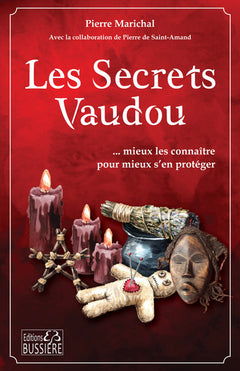 Les secrets vaudou... mieux les connaître pour mieux s'en protéger