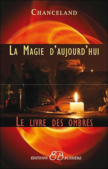 La magie d'aujourd'hui - Le livre des ombres
