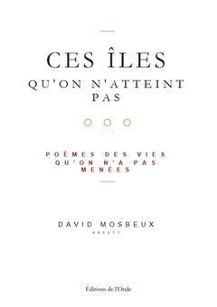Ces îles qu'on n'atteint pas