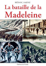 La bataille de la Madeleine