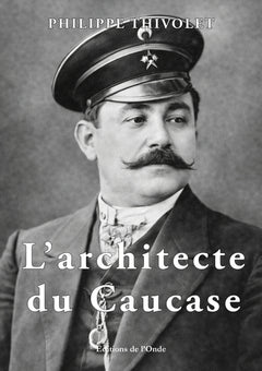 L'architecte du Caucase