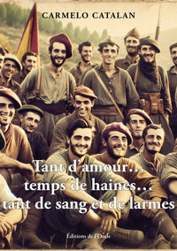Tant d'amour...temps de haines...tant de sang et de larmes