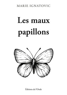 Les maux papillons