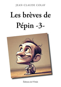 Les brèves de Pépin