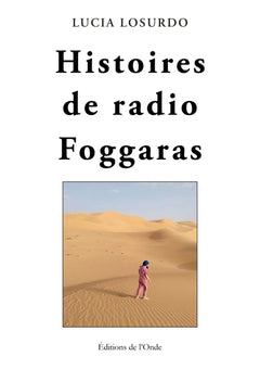 Histoires de radio Foggaras