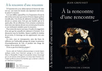 À la rencontre d'une rencontre