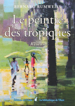 Le peintre des tropiques