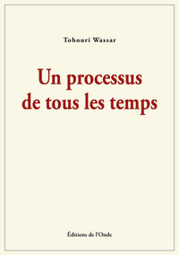 Un processus de tous les temps