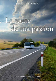 La route de ma passion