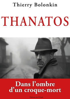 Thanatos, dans l'ombre d'un croque-mort
