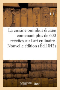 La cuisine omnibus divisée