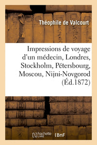 Impressions de voyage d'un médecin
