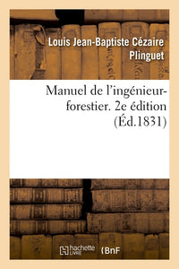 Manuel de l'ingénieur forestier