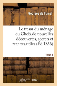 Le trésor du ménage. Tome 1