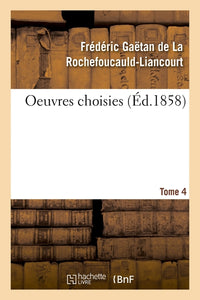 Oeuvres choisies. Tome 4