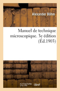 Manuel de technique microscopique