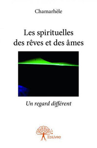 Les spirituelles des rêves et des âmes