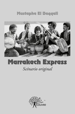 Marrakech Express (scénario original)