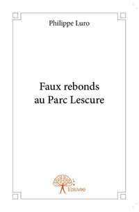 Faux rebonds au Parc Lescure
