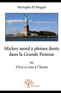 Mickey mord à pleines dents dans la Grande Pomme