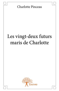 Les vingt-deux futurs maris de Charlotte