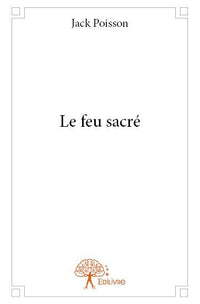 Le feu sacré