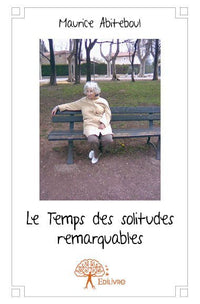 Le temps des solitudes remarquables
