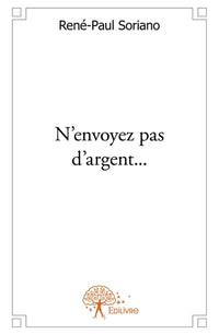 N'envoyez pas d'argent...