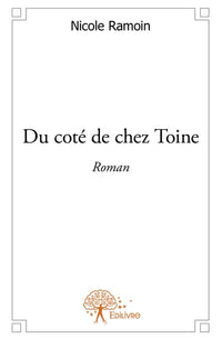 Du coté de chez Toine