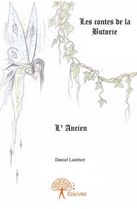 L'Ancien - Les contes de la Butorie