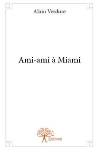 Ami-ami à Miami