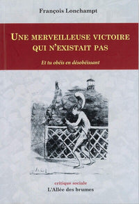 Une merveilleuse victoire qui n'existait pas