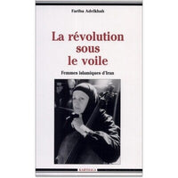 La Révolution sous le voile : Femmes islamiques d'Iran