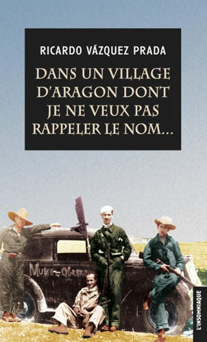 Dans un village d'Aragon dont je ne veux pas rappeler le nom...