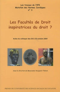 Les facultés de droit, inspiratrices du droit ?