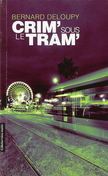 Crim' sous le tram'