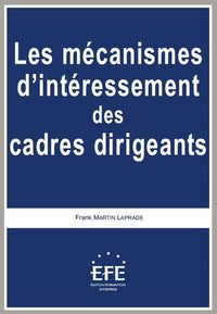 LES MÉCANISMES D'INTÉRESSEMENT DES CADRES DIRIGEANTS
