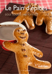 Le Pain d'Epices sous toutes ses formes