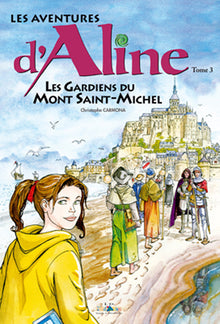 Aline et Les Gardiens du Mont Saint Michel