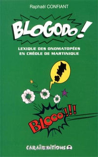 Blogodo ! Lexique des onomatopées en créole de Martinique